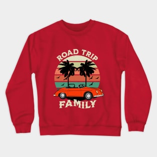 Family Road Trip Vacay Mode Crewneck Sweatshirt